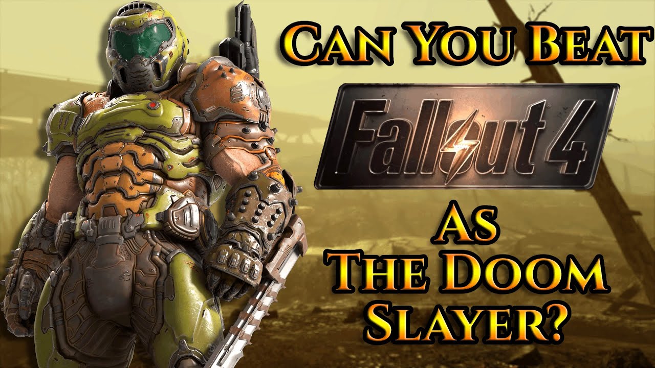 Can You Beat Fallout 4 As The Doom Slayer?
