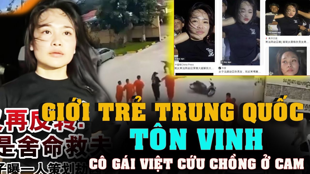 VÌ SAO GIỚI TRẺ TRUNG QUỐC THẦN TƯỢNG CÔ GÁI VIỆT CỨU CHỒNG Ở CAMPUCHIA?