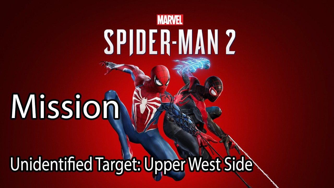 Marvel's Spider Man 2 Mission Unidentified Target: Upper West Side