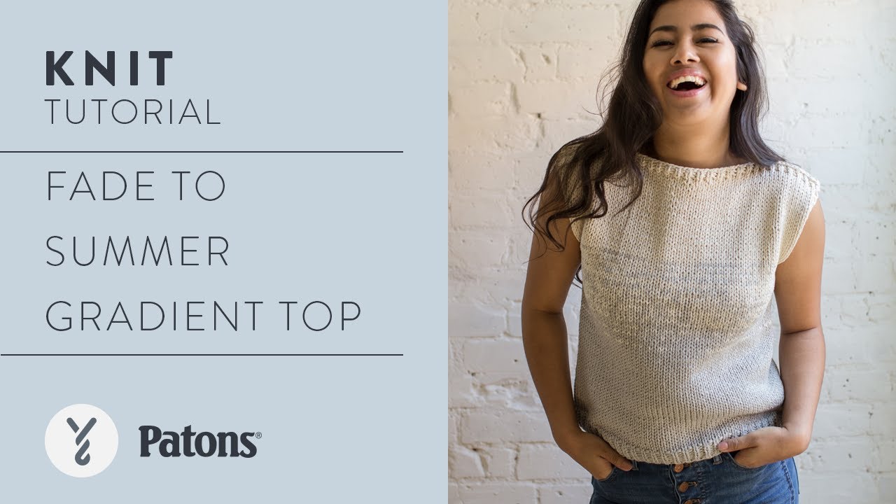 Knit a Gradient Summer Tee | Free Patons Grace Pattern Tutorial