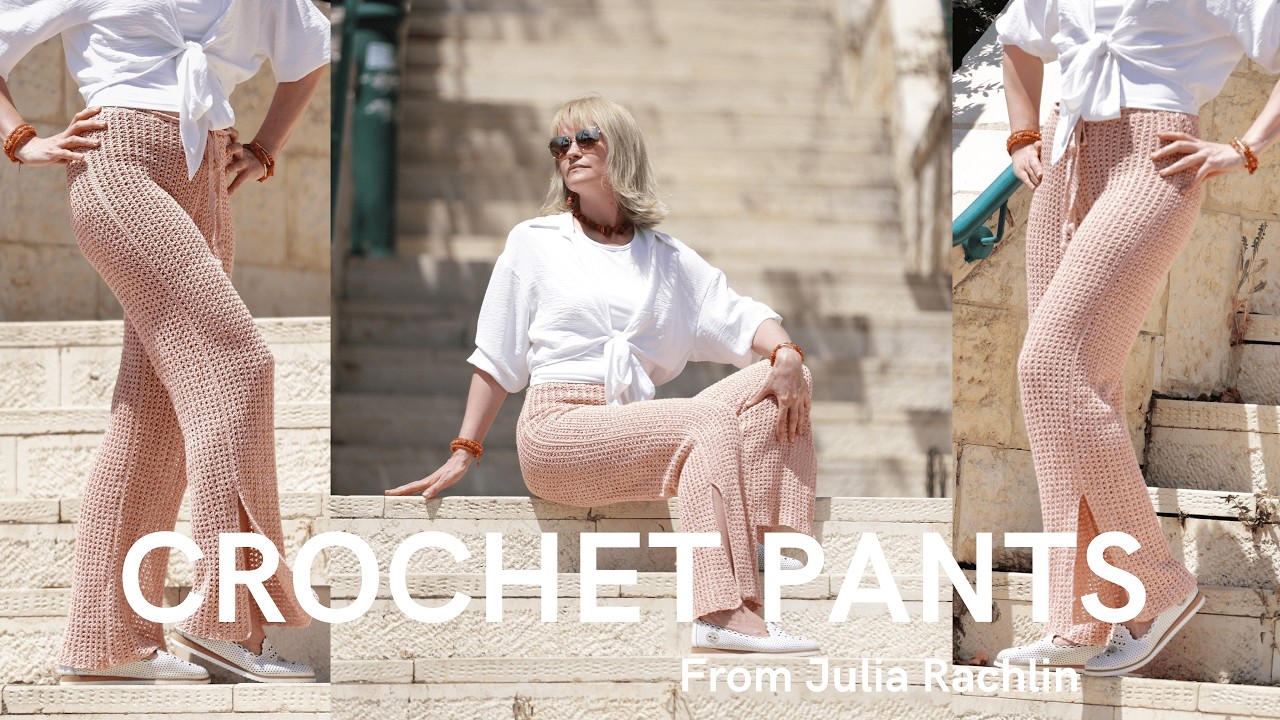Crochet Lightweight Linen Pants – Summer DIY Tutorial (Updated Version)