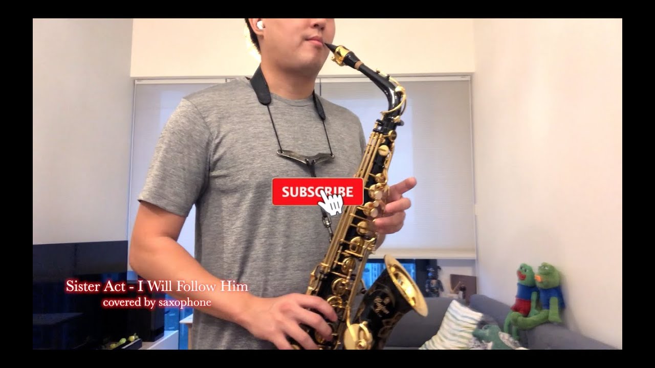 Sister Act - I Will Follow Him 電影修女也瘋狂主題曲 covered by saxophone色士風