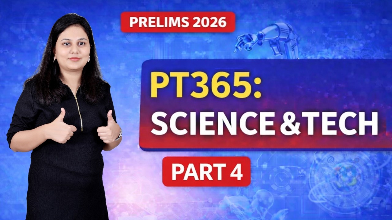 Vision IAS PT 365 Science and Technology  Part 4🔥 | Complete Current Affairs for UPSC Prelims 2026