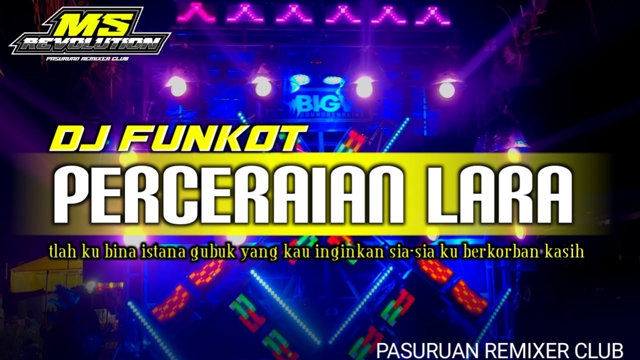 DJ FUNKOT PERCERAIAN LARA || BASS HOREG TERBARU SPESIAL STYLE PARTY