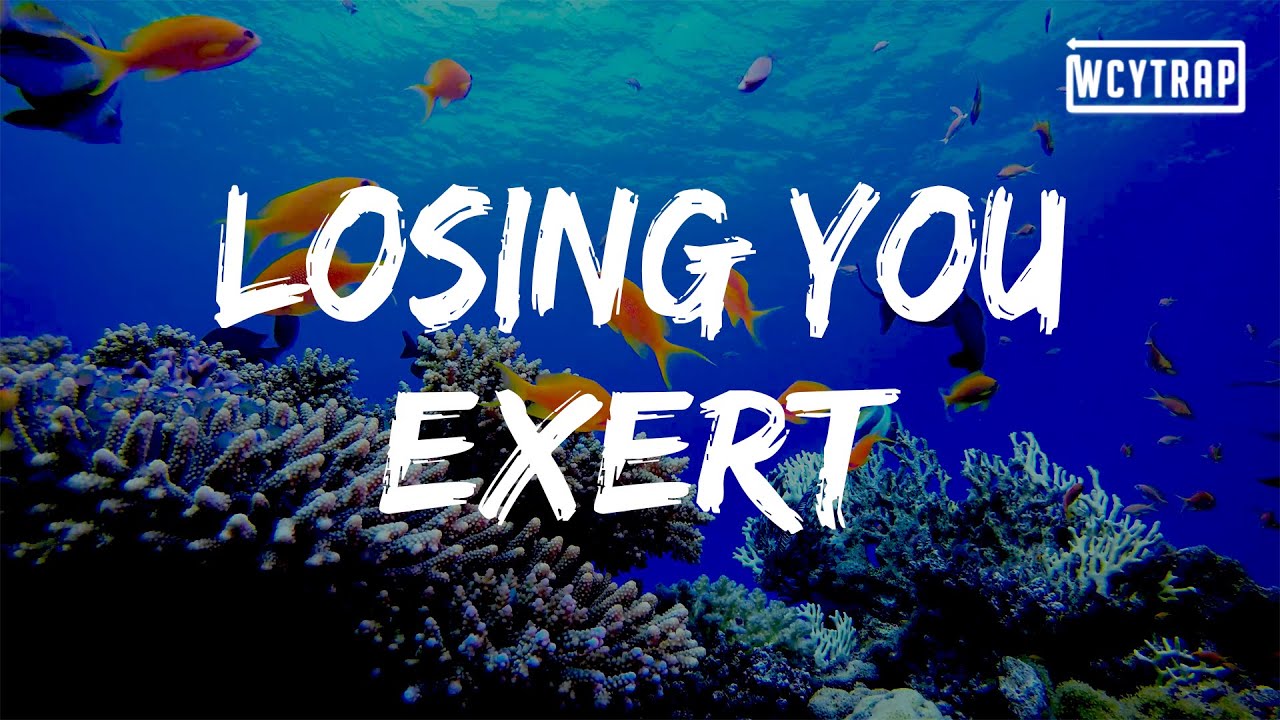 Exert - Losing You (feat. Janethan)(Lyrics)