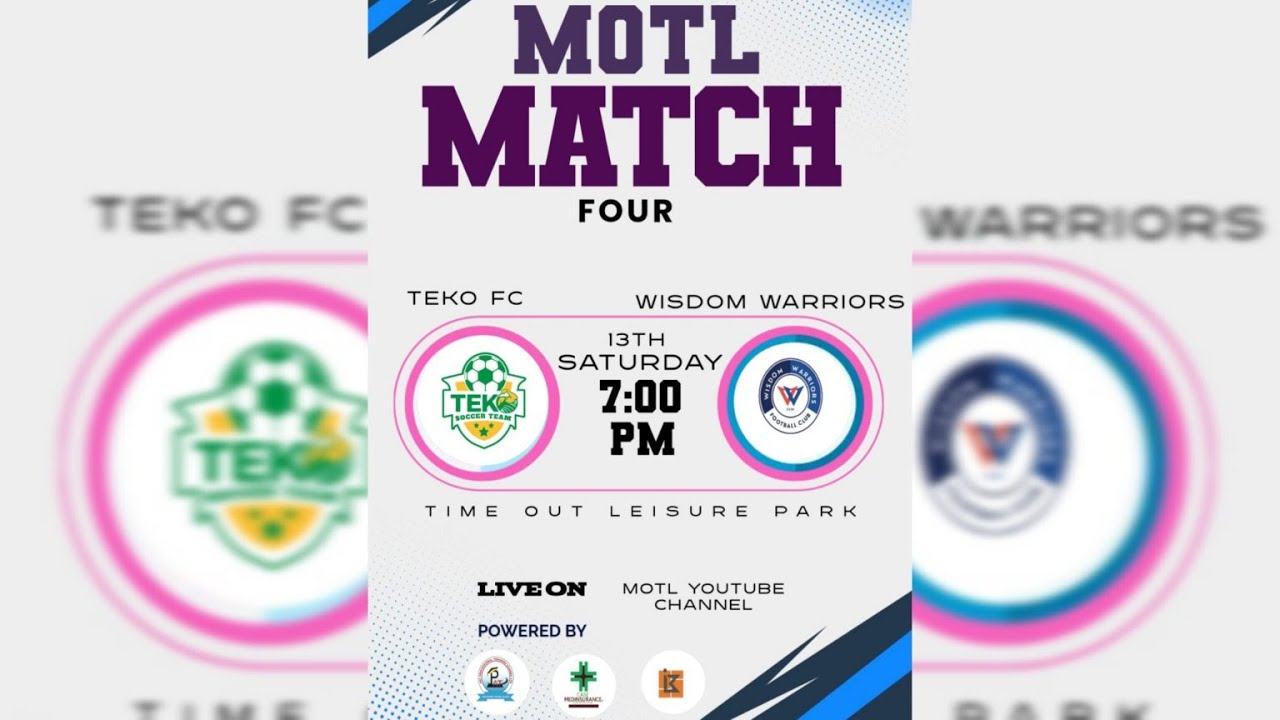 MOTL MATCHDAY|| TEKO FC. VS. WISDOM WORRIORS