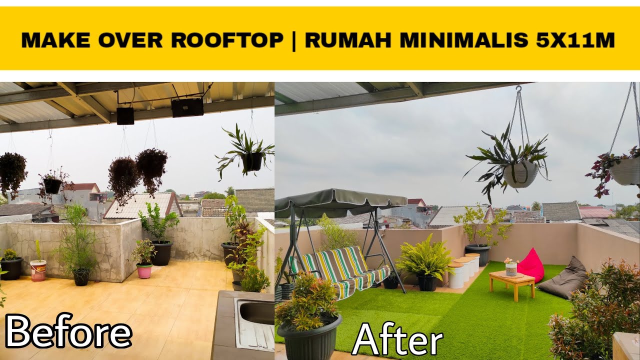 MAKEOVER ROOFTOP | RUMAH MINIMALIS 5X11M