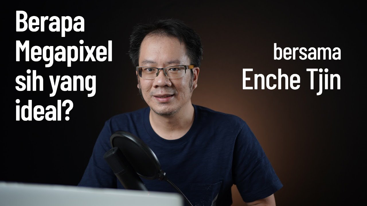 Berapa Megapixel sih yang ideal?