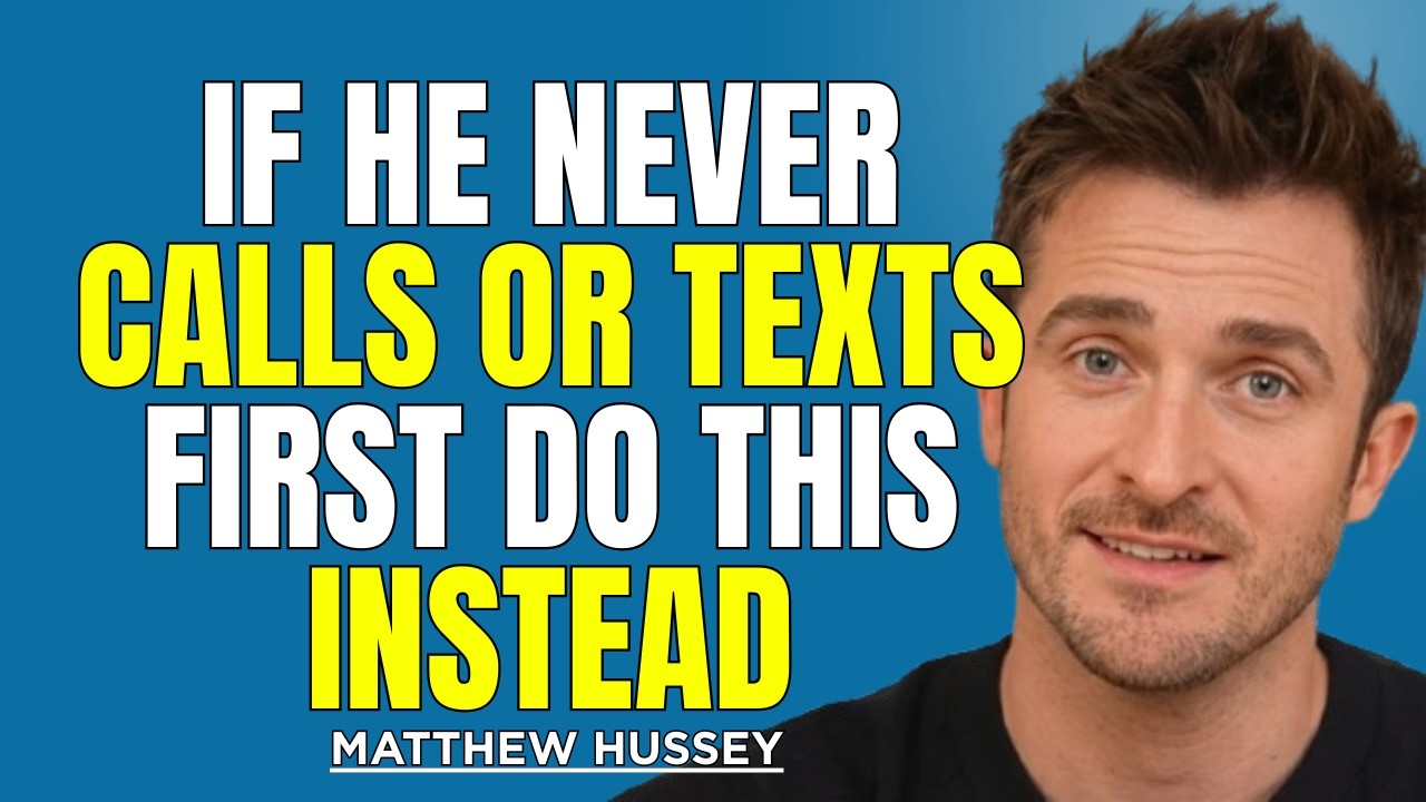 If He Never Calls or Texts First, Do THIS Instead || Matthew Hussey Dating Advice