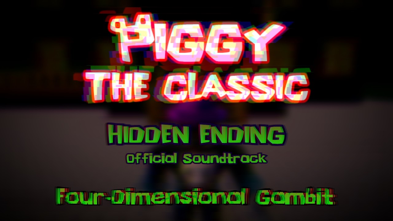 Piggy: The Classic OST - Four-Dimensional Gambit
