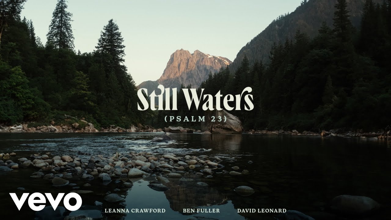 Still Waters (Psalm 23) [Acoustic] (Official Audio Video)