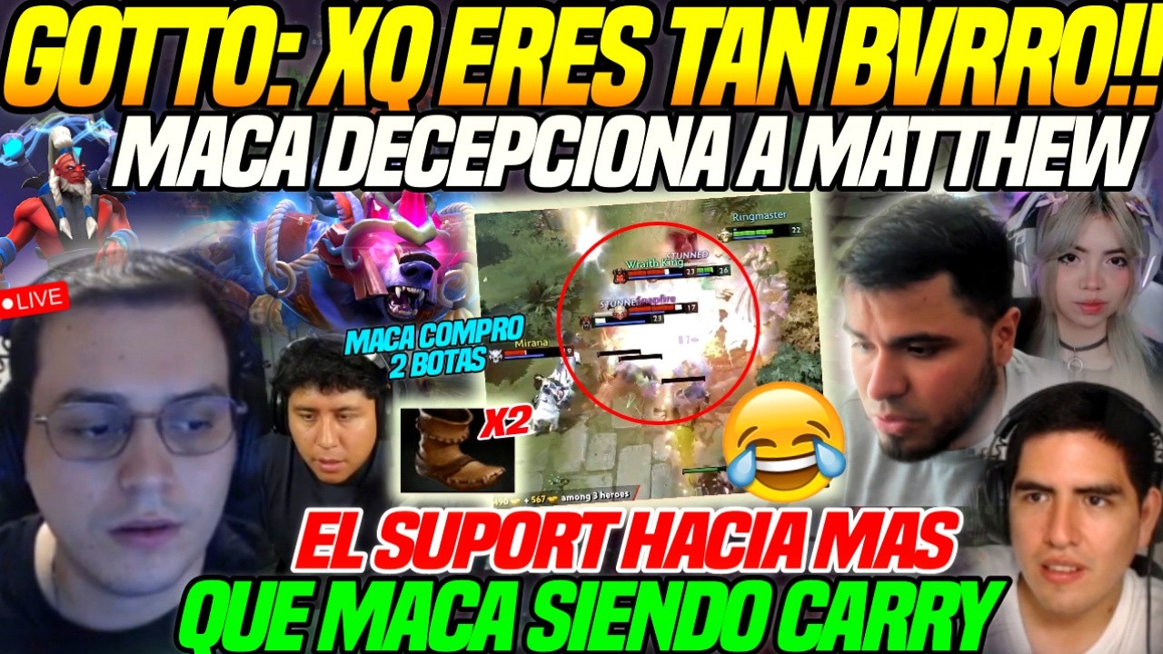 😲Matthew: Xq eres tan Bvrro Macarius😲Maca Decepciona al Gotto, xq Compro 2 Botas y No tenia Impacto
