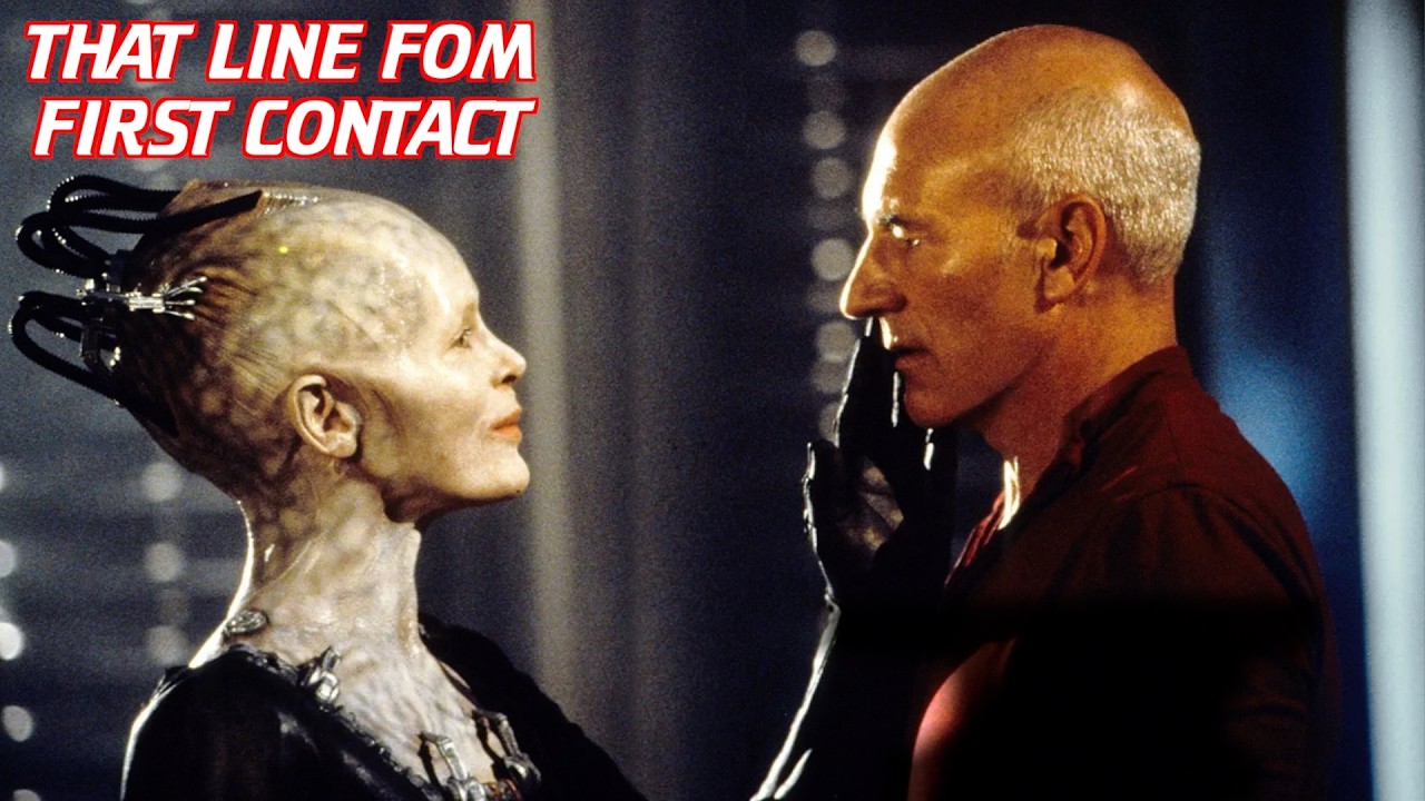 That Line From Star Trek First Contact
