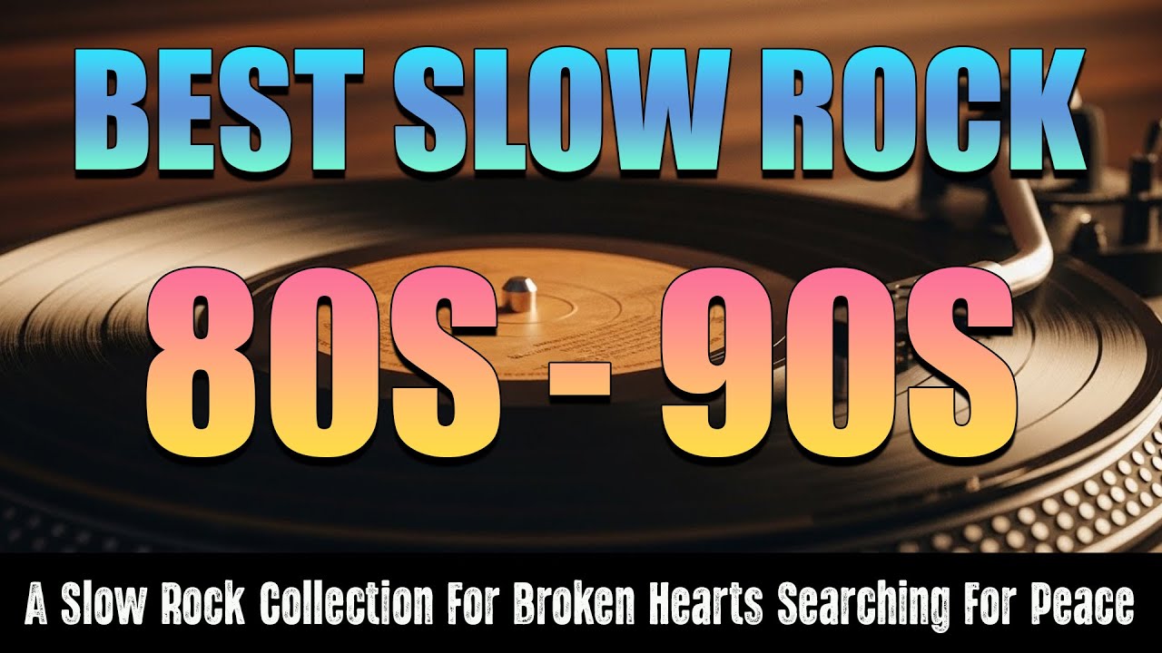 Best Slow Rock Love Songs 💔 Emotional Ballads & Classic Rock Hits 🎶 Best American Hits 80s 90s