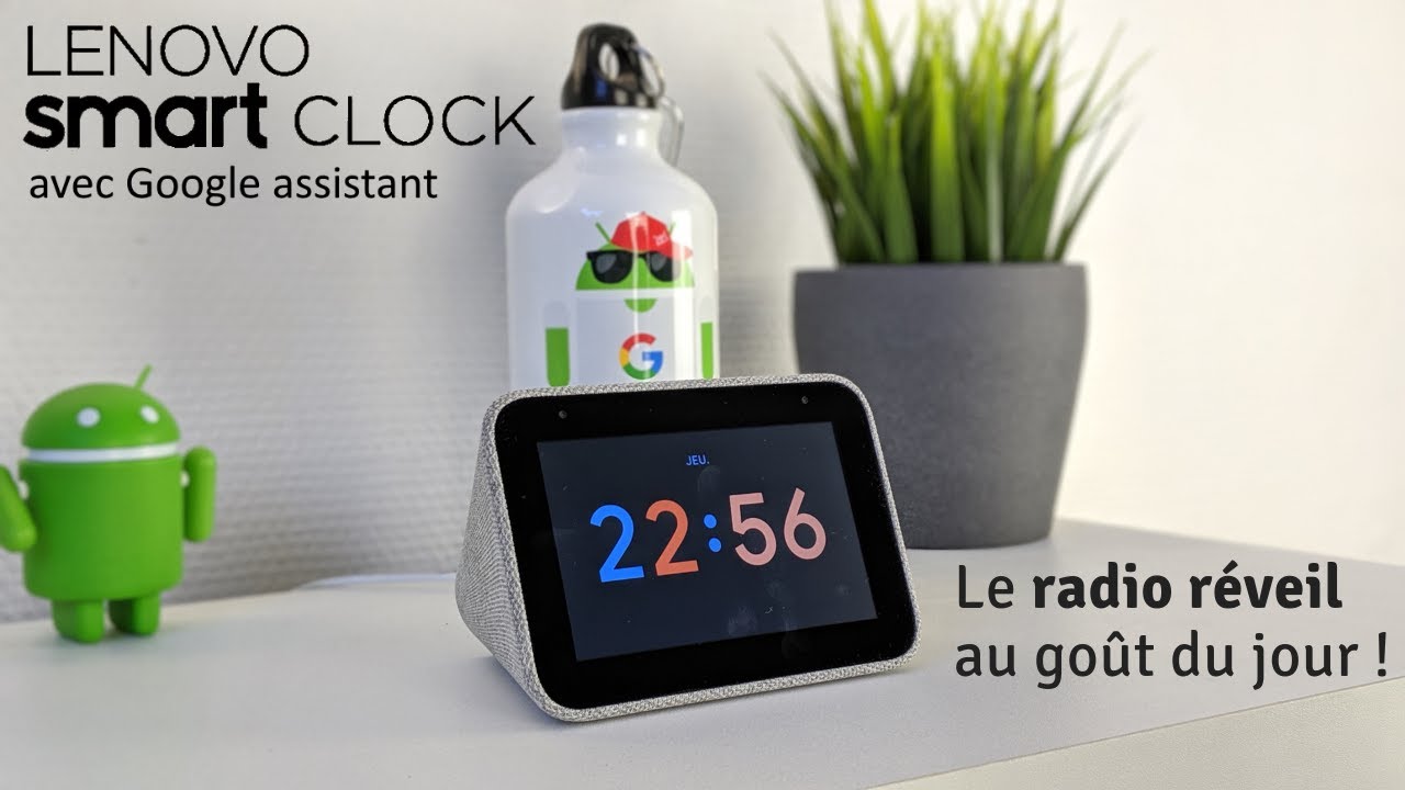Le radio réveil qui va plus loin test du Smart Clock de Lenovo (Exclu)