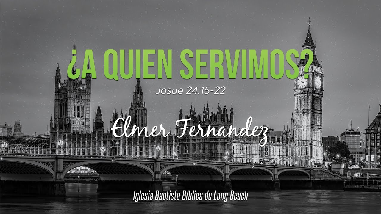 ¿A Quién Servimos? - Elmer Fernandez
