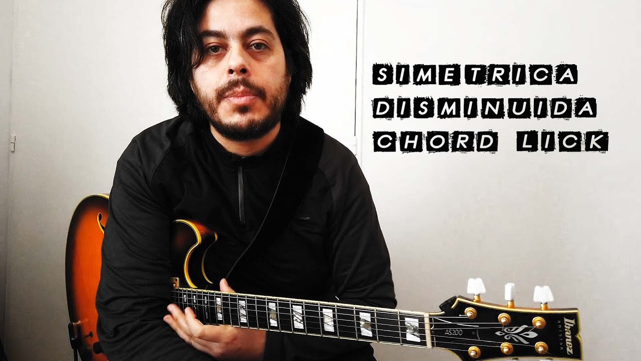 Chord Lick - Escala simétrica disminuida