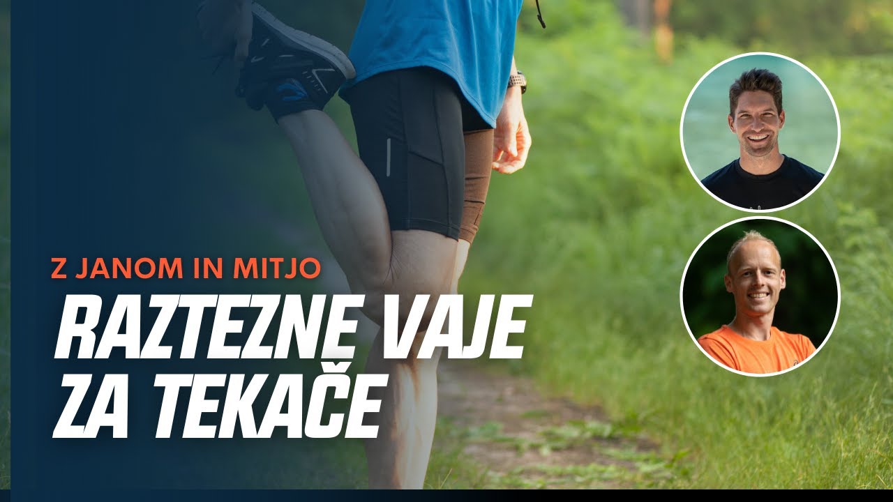 Raztezne vaje za tekače - Osnove tekaškega treninga