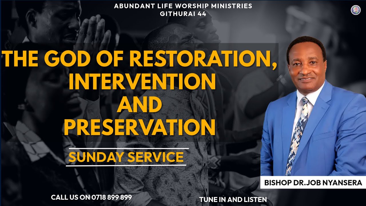 THE GOD OF RESTORATION,INTERVENTION AND PRESERVATION.