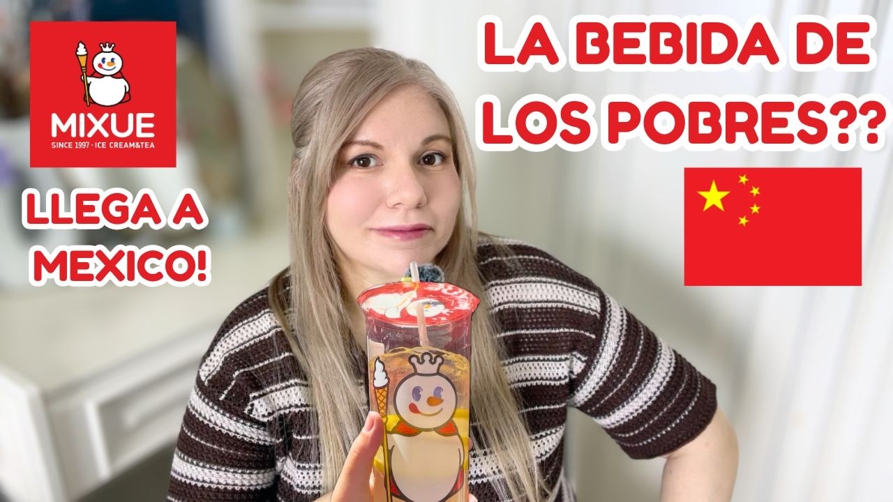 LLEGA MIXUE A MEXICO 🇨🇳 EL TE MAS POPULAR DE CHINA