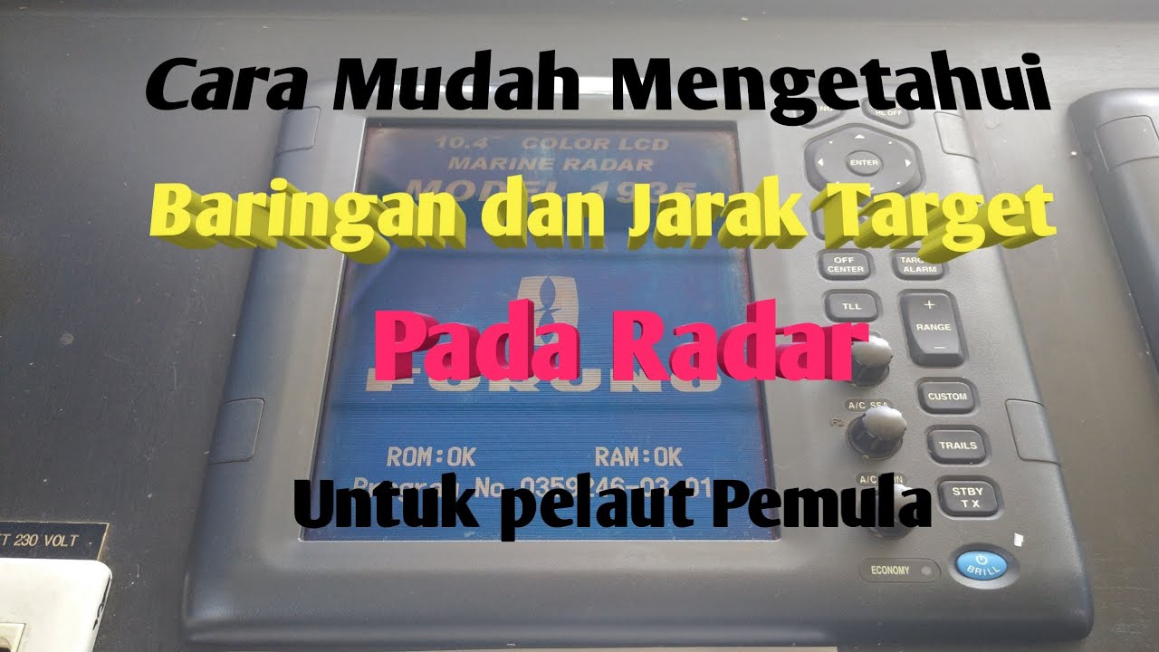 Cara mudah mengetahui baringan dan jarak Target pada radar