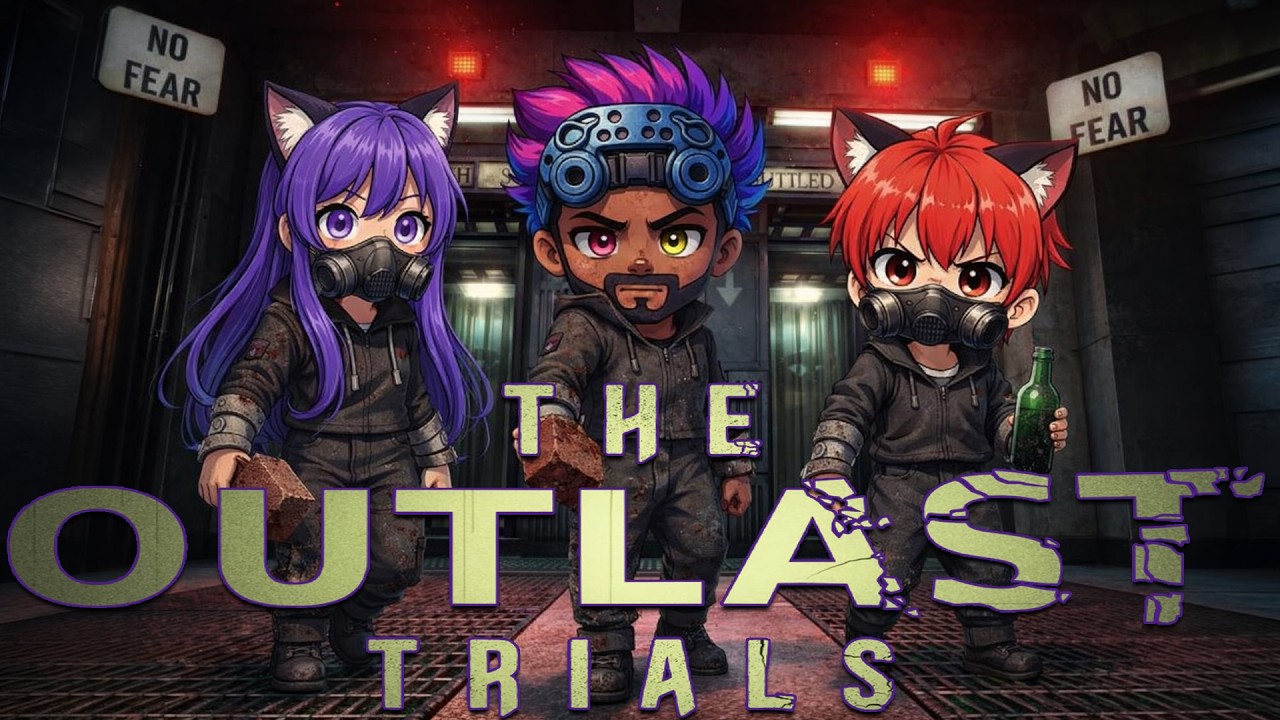 Lillya, NO! The Outlast Trials!