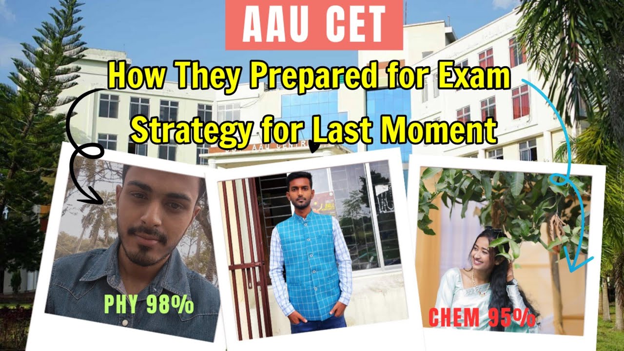 AAU CET Preparation Strategy by BNCA Students l How to get 130+ marks in one week