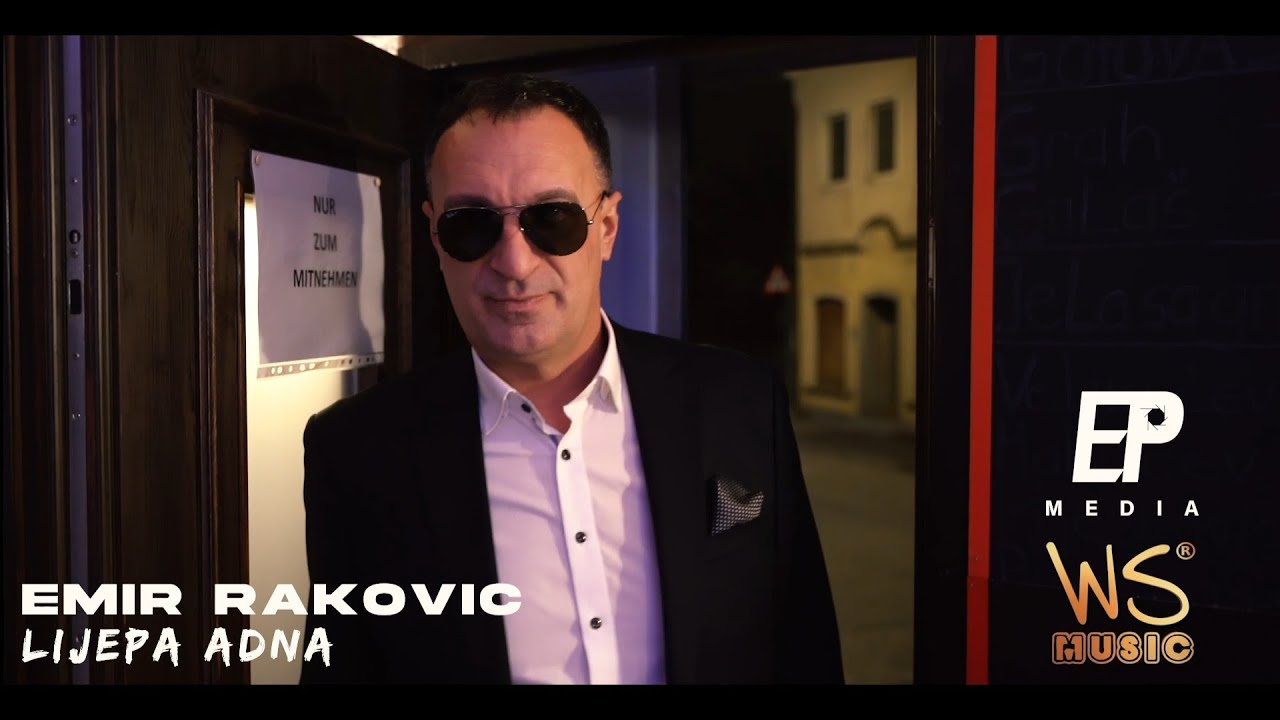 EMIR Rakovic - Lijepa Adna (Official Video)