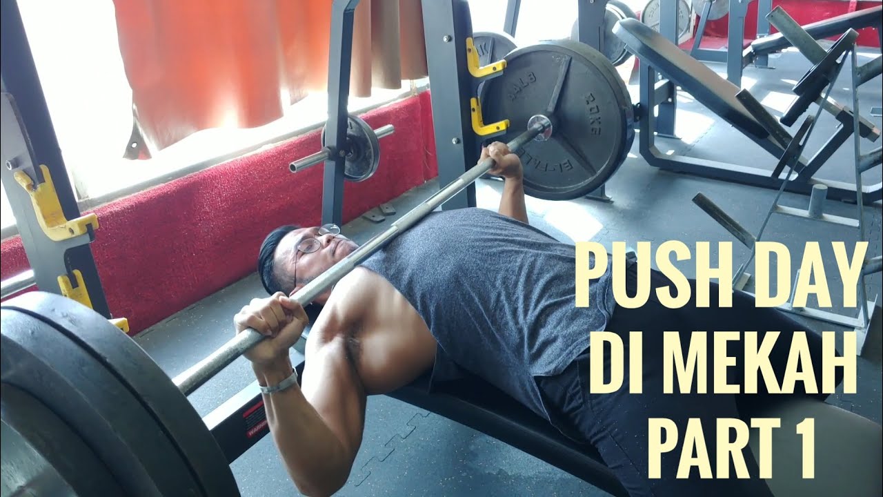 Contoh Latihan Push Day Dengan Penjelasan Detail! - Part 1