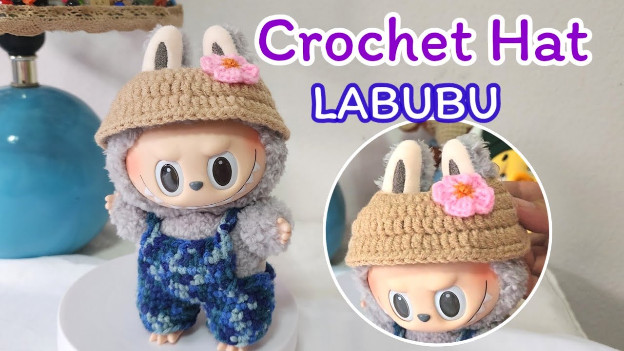 Crochet hat for Labubu pattern, step by step