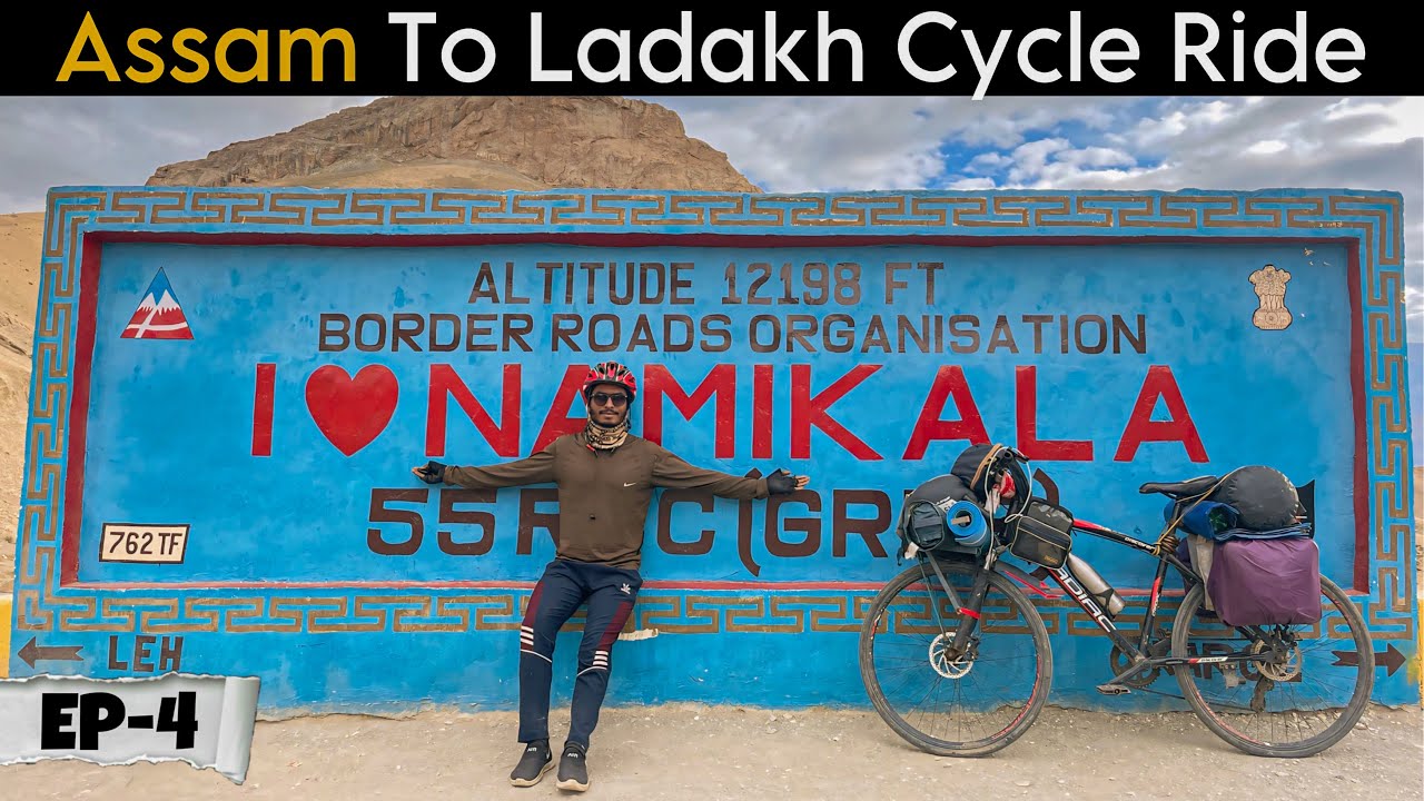Assam To Ladakh Cycle Ride EP 4 || Namkila Pass Altitude 12198 FT