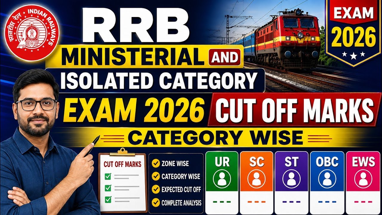 RRB Ministerial & Isolated Category Exam 2026 Expected Cut Off | Category Wise Cut Off Analysis