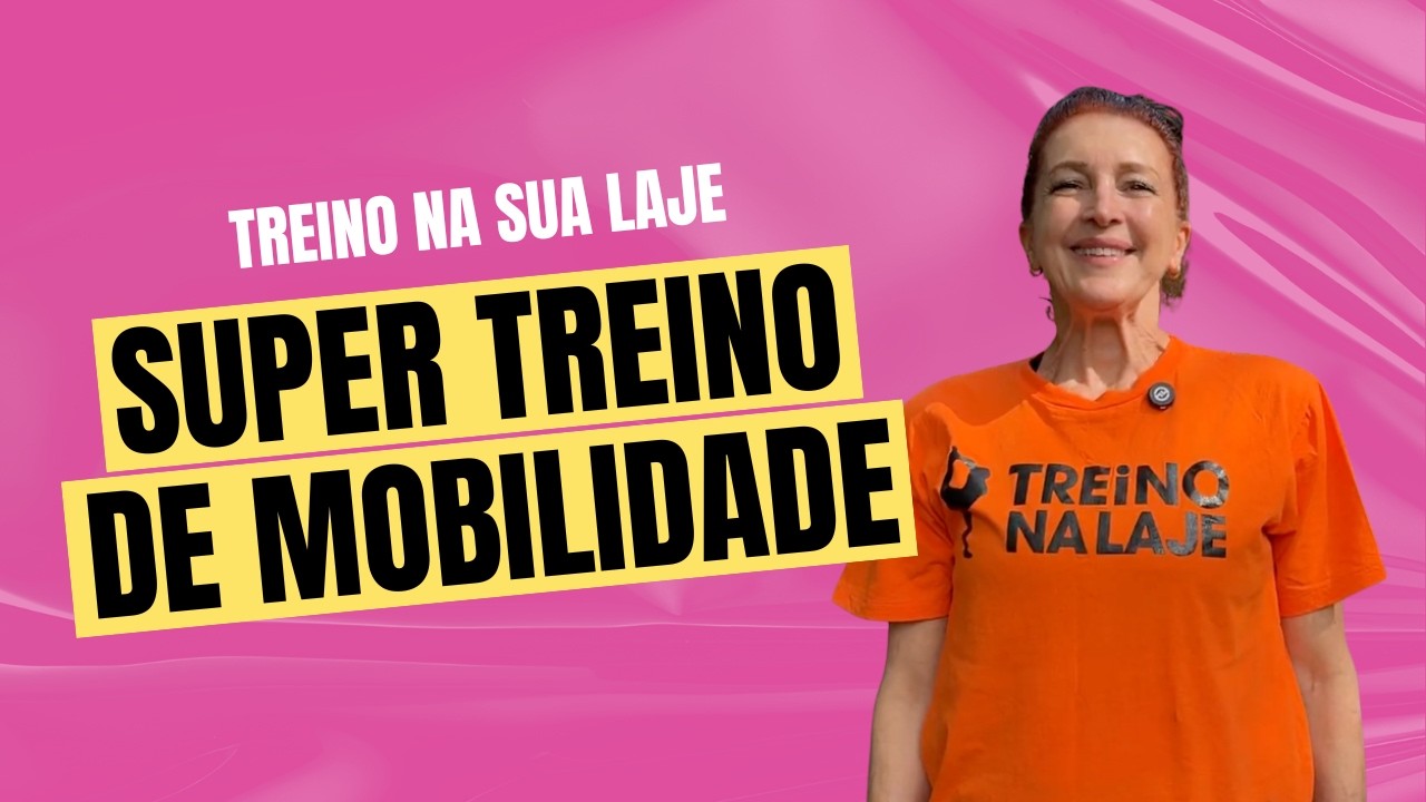 Desafio de Mobilidade | Treino Dinâmico para Todos os Níveis