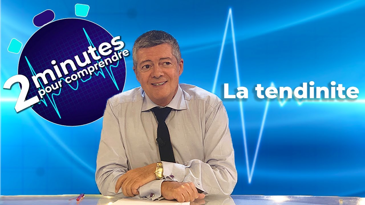 La tendinite - 2 minutes pour comprendre