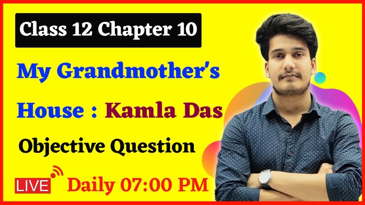 My Grandmother's House Objective Question | Bihar Board 12th English Chapter 10 Poetry