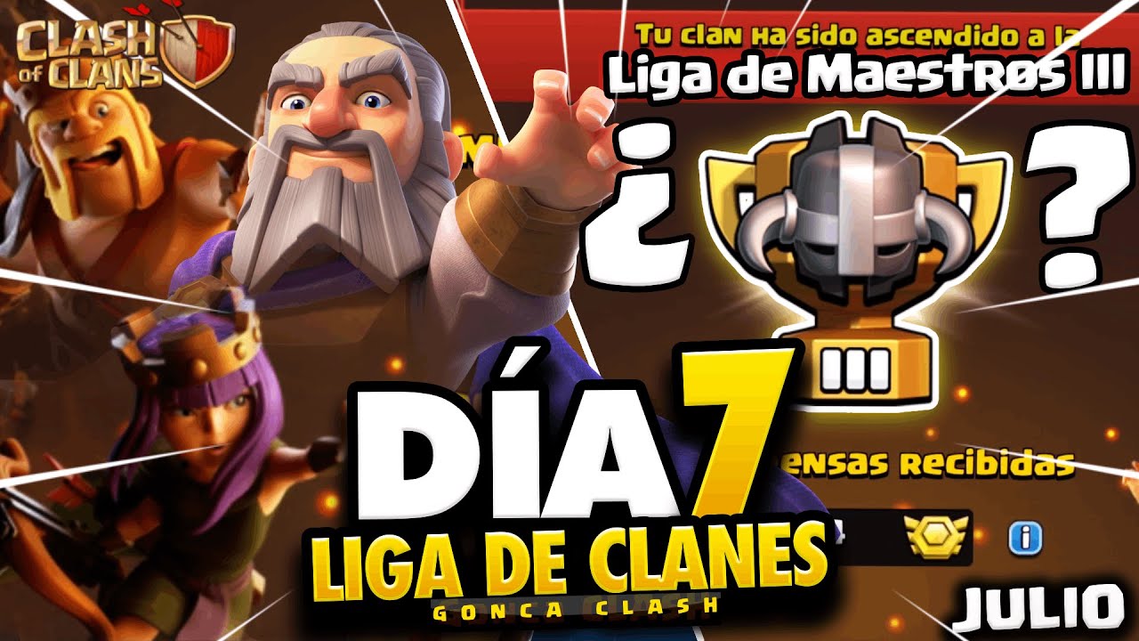 ¿LOGRAMOS lo IMPOSIBLE, MAESTROS 3? | DÍA 7 CWL LIGA DE CLANES JULIO 2023 | CLASH OF CLANS 