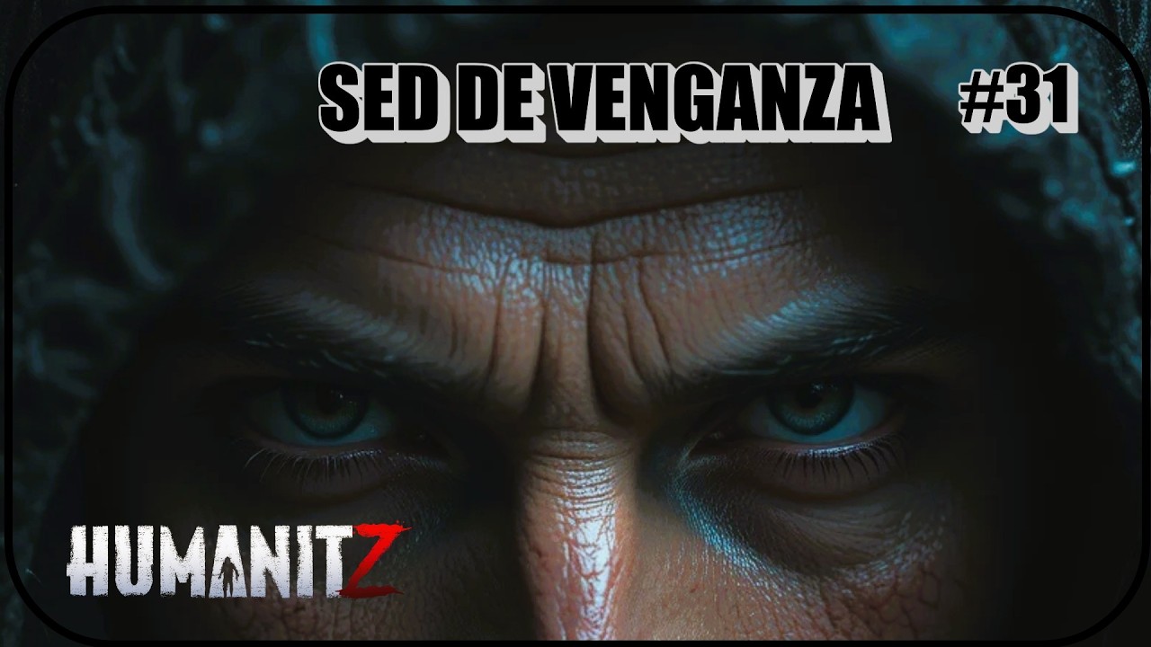 HUMANITZ #31 SED DE VENGANZA