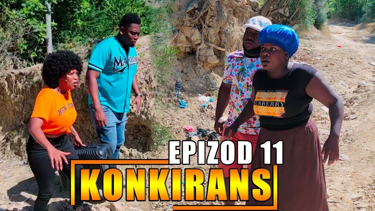 KONKIRANS EPIZOD 11 ( nouvo feyton ayisyen 2026) 