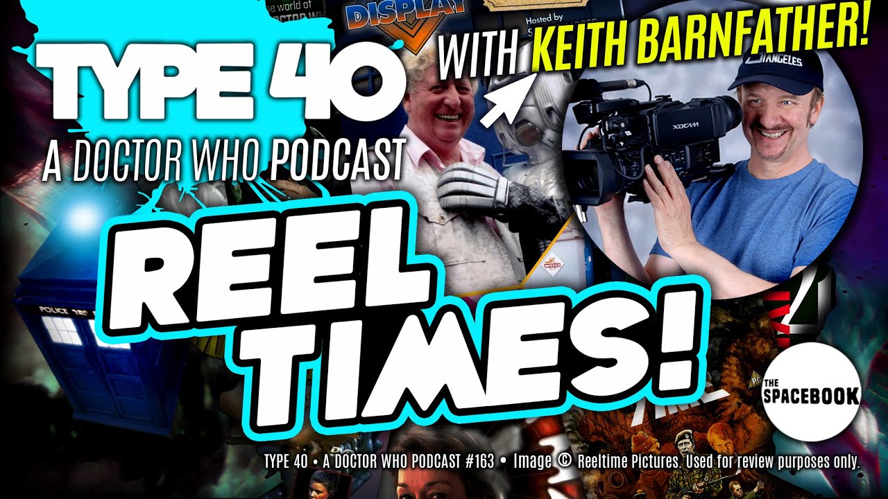 40 FABULOUS UNOFFICIAL DOCTOR WHO YEARS! Type 40 PODCAST #163