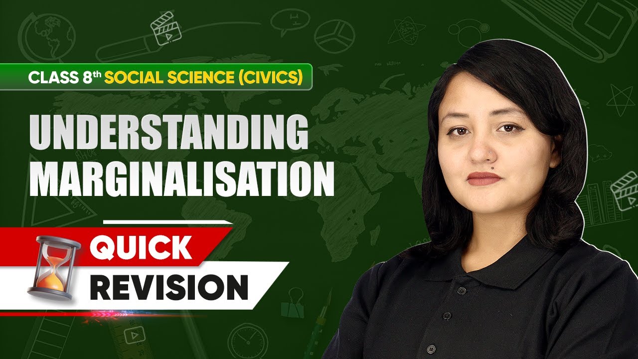 Class 8 Civics | Chapter-wise Quick Revision | Understanding Marginalisation Chapter 5