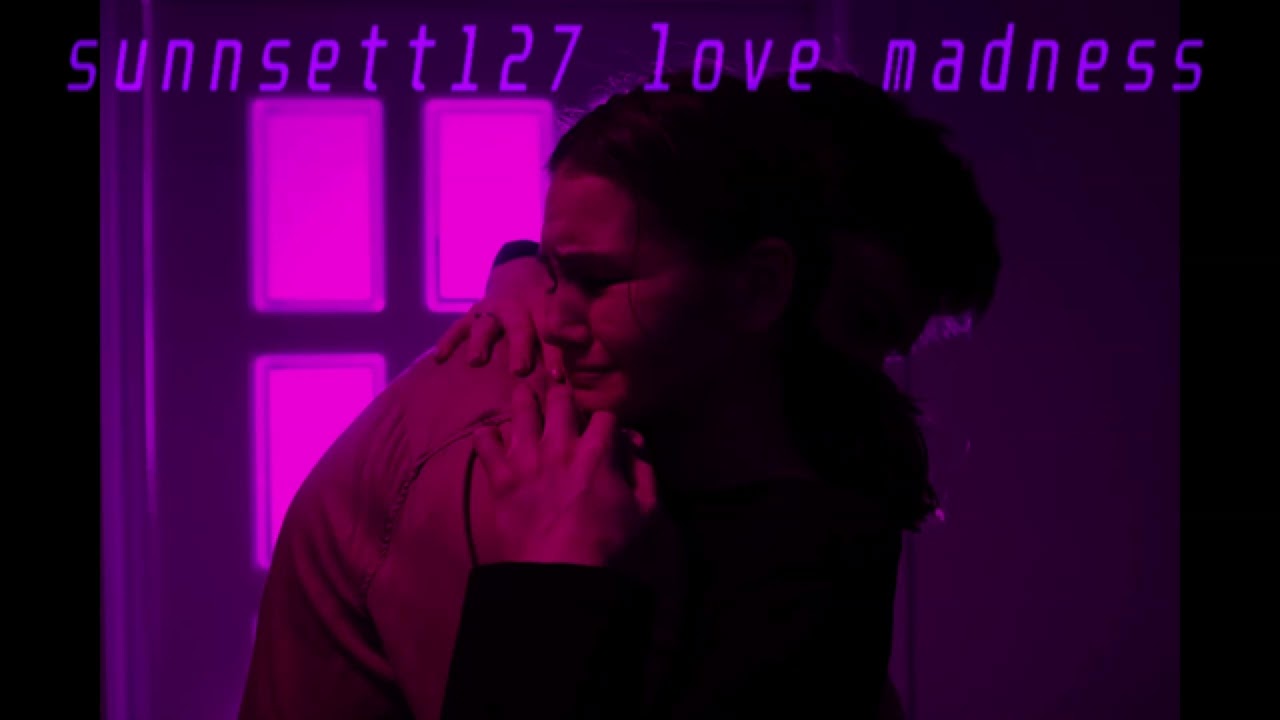 sunnsett127 love madness