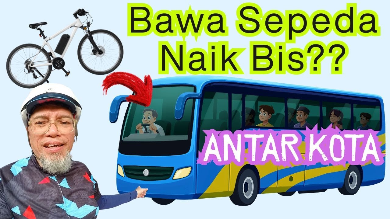 Bawa Sepeda Naik Bis Antar Kota, Bandung - Jakarta