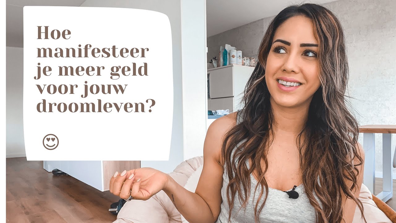 HOE manifesteer je meer geld voor jouw DROOMLEVEN 🤩💰?