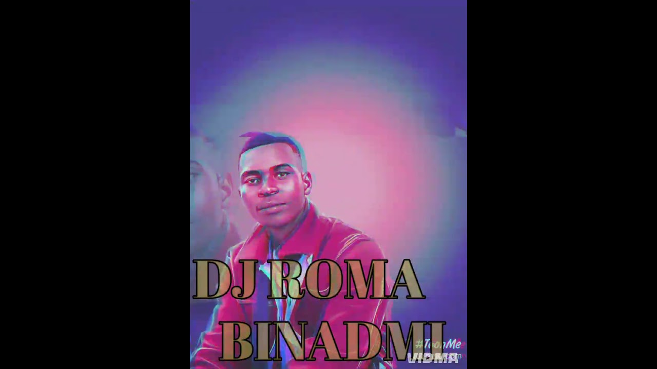 DJ ROMA _-_BINADAMU AUDIO 💕💞