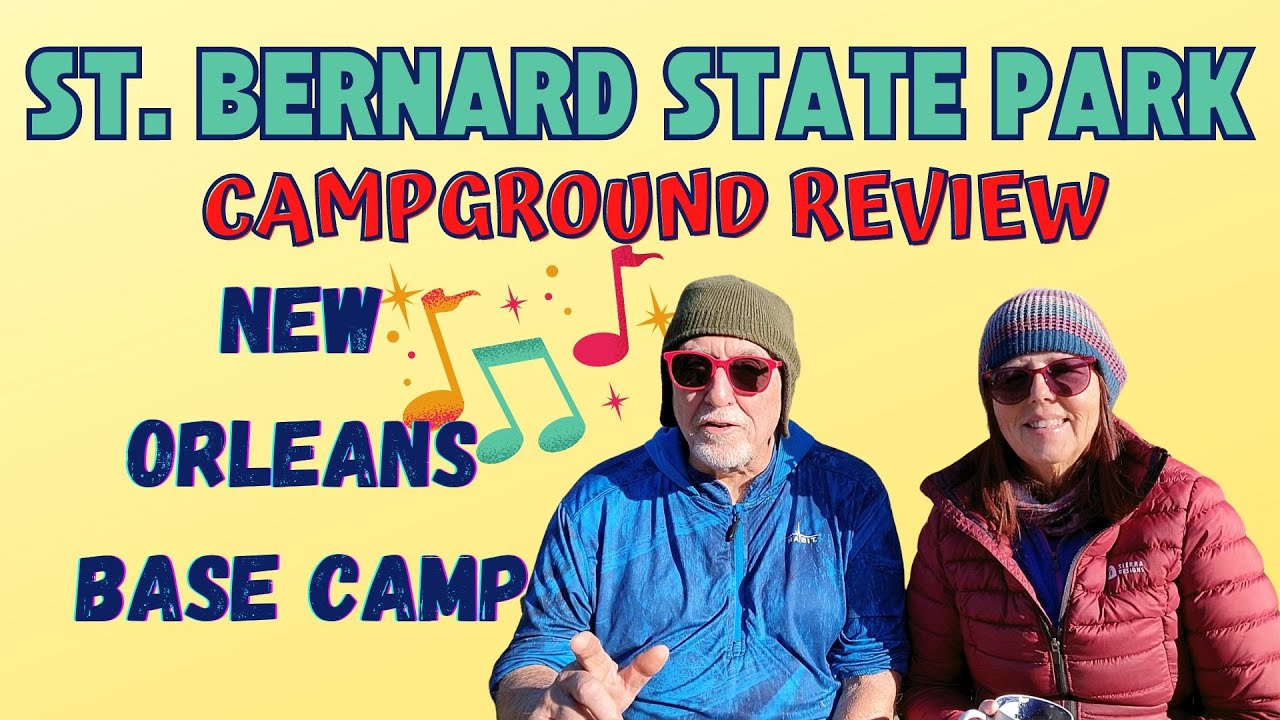 St. Bernard State Park, Campground Review, New Orleans Base Camp