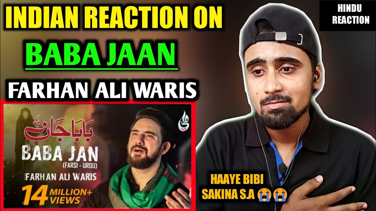 Indian Reacts To Baba Jan | Farhan Ali Waris | Noha بابا جان | فارسی | فرحان علی وارث | نوحہ