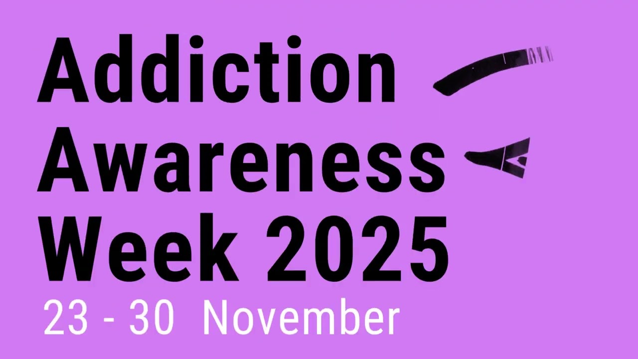 Taking Action on Addiction 2025 - Our New Theme for Addiction Awareness Week
