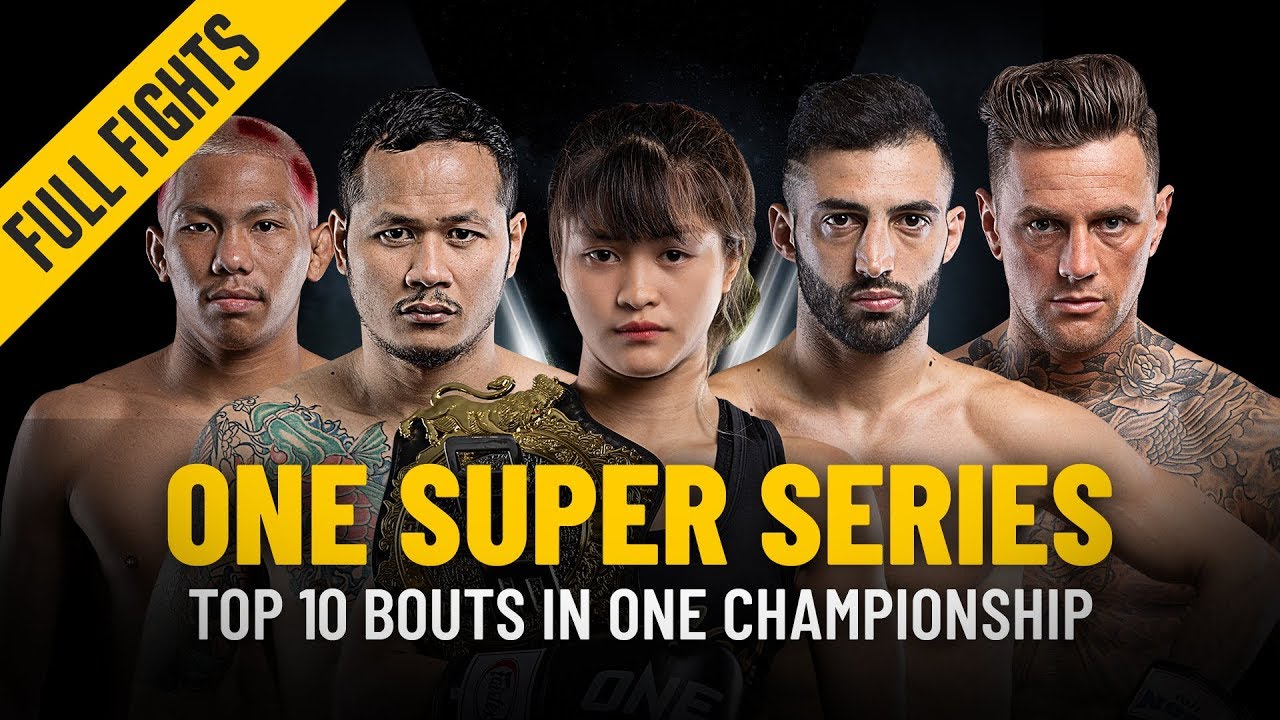 Top 10 Super Series Bouts | ONE: Full Fights