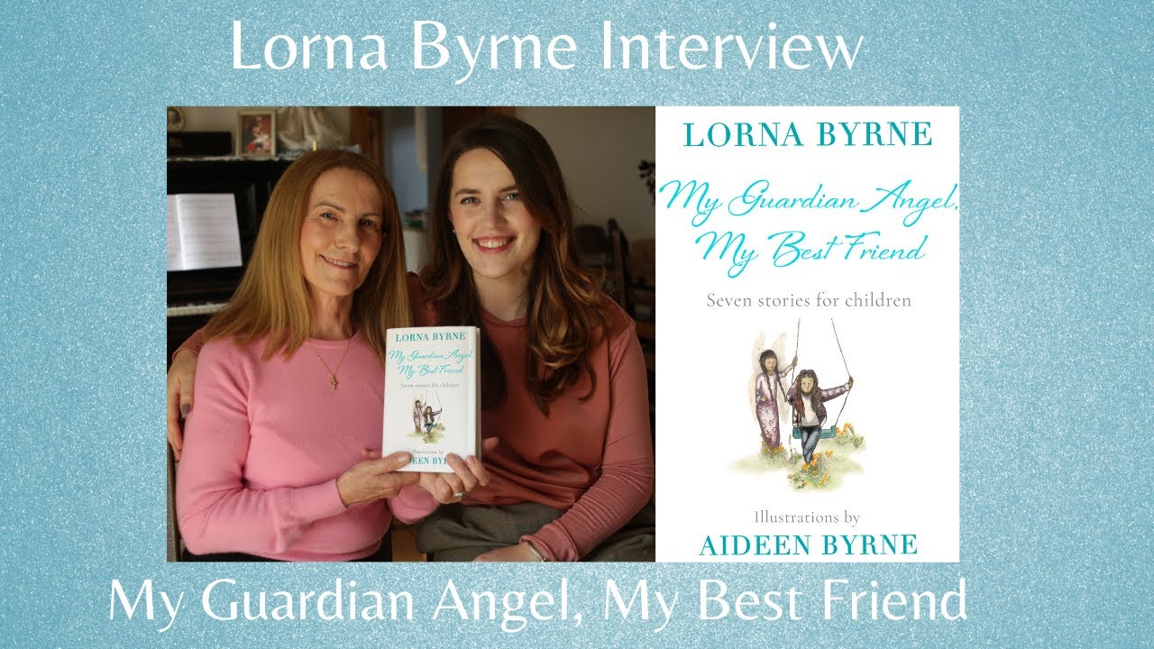Lorna Byrne - My Guardian Angel, My Best Friend (New Book, The Sanctuary & Hope 2020 Interview)