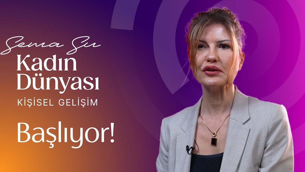 SEMA SU İLE KADIN DÜNYASI BAŞLIYOR!